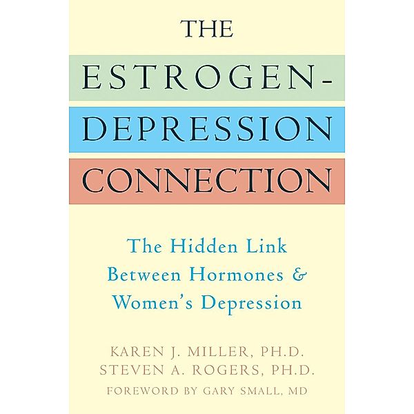 Estrogen-Depression Connection, Karen Miller