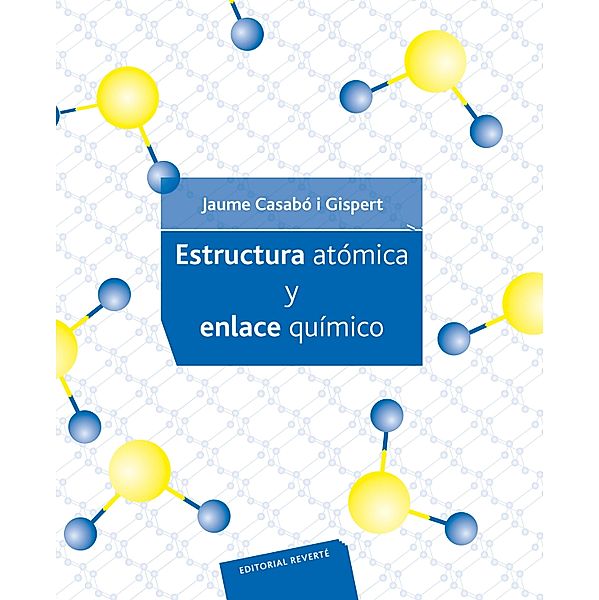 Estructura atómica y enlace químico, Jaume Casabó i Gispert