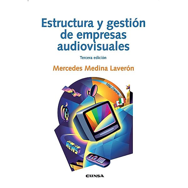 Estructura y gestión de empresas audiovisuales, Mercedes Medina Laverón