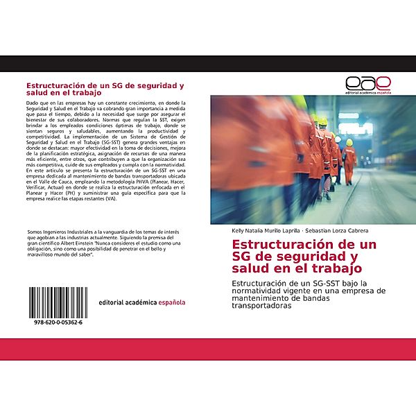 Estructuración de un SG de seguridad y salud en el trabajo, Kelly Natalia Murillo Laprilla, Sebastian Lorza Cabrera