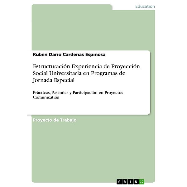 Estructuración Experiencia de Proyección Social Universitaria en Programas de Jornada Especial, Ruben Dario Cardenas Espinosa