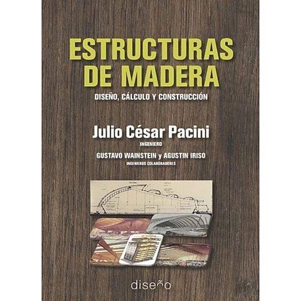 Estructuras de madera, Julio Cesar Pacini