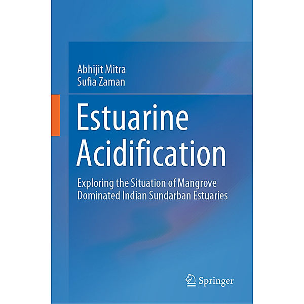 Estuarine Acidification, Abhijit Mitra, Sufia Zaman
