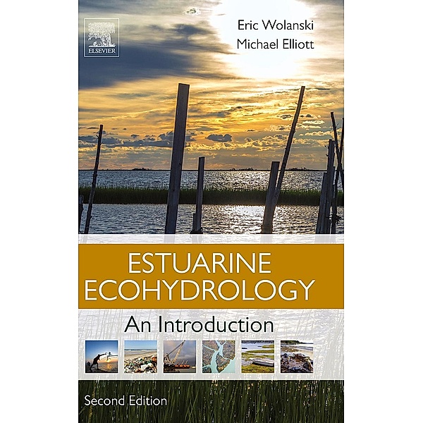 Estuarine Ecohydrology, Eric Wolanski, Michael Elliott