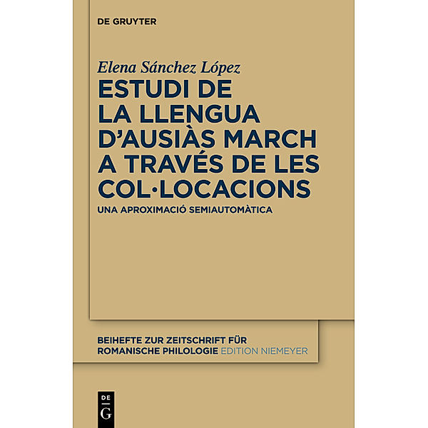 Estudi de la llengua d'Ausiàs March a través de les col-locacions, Elena Sánchez López