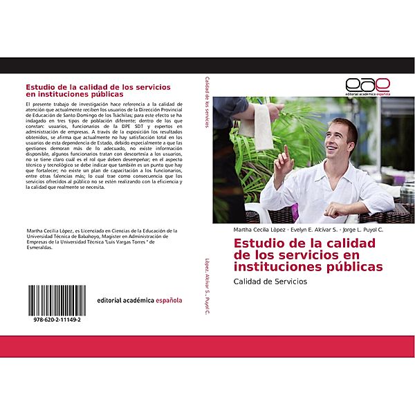 Estudio de la calidad de los servicios en instituciones públicas, Martha Cecilia Lòpez, Evelyn E. Alcívar S., Jorge L. Puyol C.