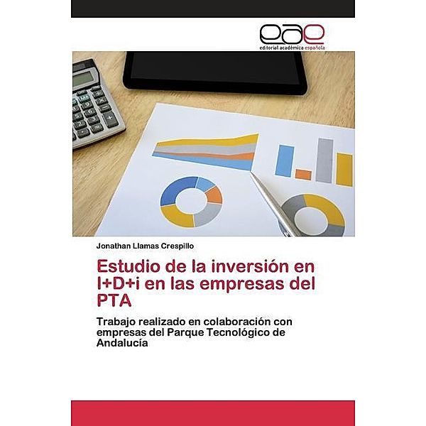 Estudio de la inversión en I+D+i en las empresas del PTA, Jonathan Llamas Crespillo