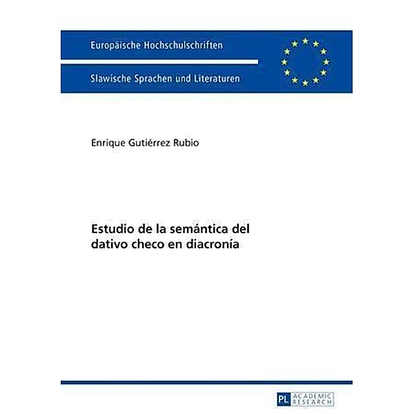 Estudio de la semantica del dativo checo en diacronia, Enrique Gutierrez Rubio