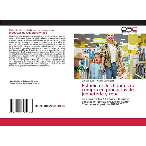 Estudio de los hábitos de compra en productos de juguetería y ropa, Gabriela Bueno, Valeria Domínguez