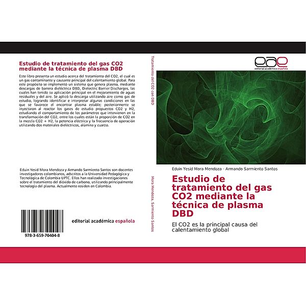 Estudio de tratamiento del gas CO2 mediante la técnica de plasma DBD, Eduin Yesid Mora Mendoza, Armando Sarmiento Santos