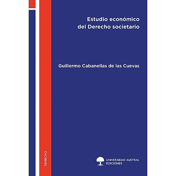 Estudio económico del Derecho societario, Guillermo Cabanellas de las Cuevas