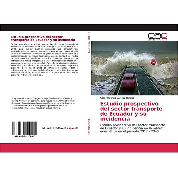 Estudio prospectivo del sector transporte de Ecuador y su incidencia, César Mauricio Barreiro Hidalgo