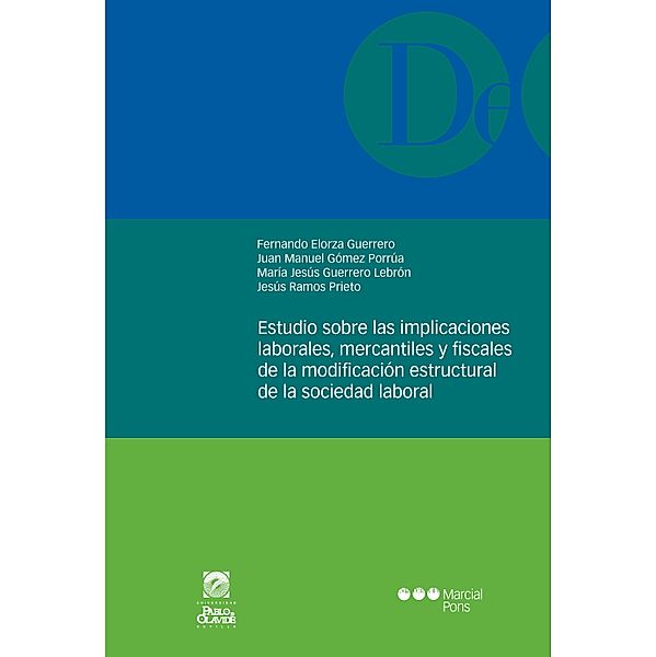 Estudio sobre las implicaciones laborales, mercantiles y fiscales / Monografías jurídicas, Fernando Elorza Guerrero