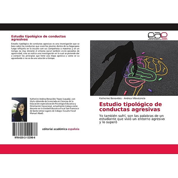 Estudio tipológico de conductas agresivas, Katherine Benavides, Andrea Villavicencio
