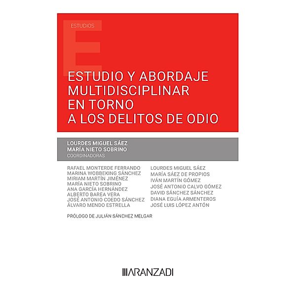 Estudio y abordaje multidisciplinar en torno a los delitos de odio / Estudios, Lourdes Miguel Sáez, María Nieto Sobrino