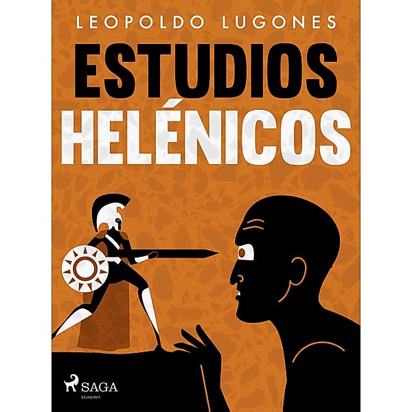 Estudios helénicos, Leopoldo Lugones