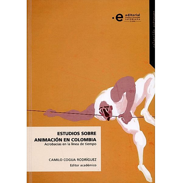 Estudios sobre animación en Colombia / Entrever Bd.6