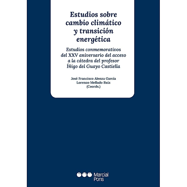 Estudios sobre cambio climático y transición energética, José Francisco Alenza García, Lorenzo Mellado Ruiz