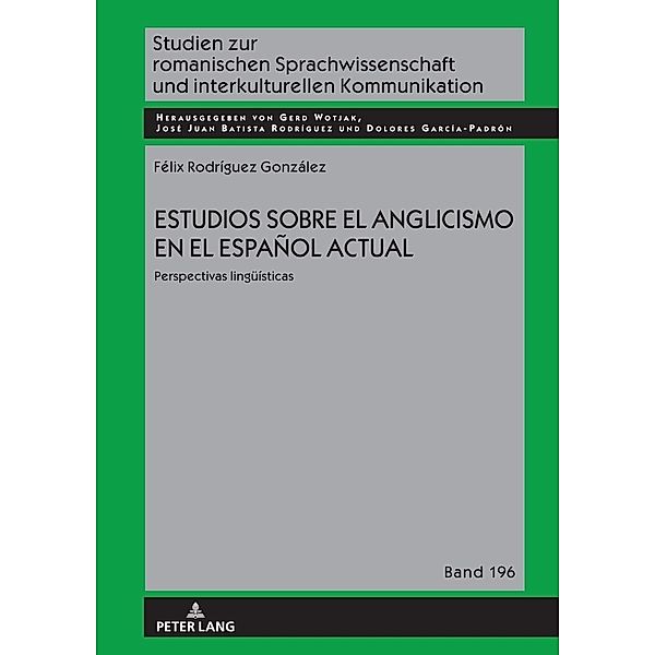 Estudios sobre el anglicismo en el español actual, Félix Rodríguez González