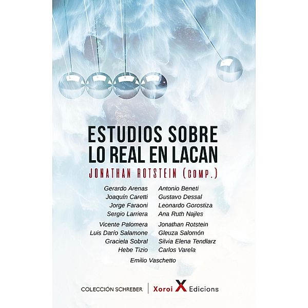 Estudios sobre lo real en Lacan / ConeXiones, Jonathan Rotstein