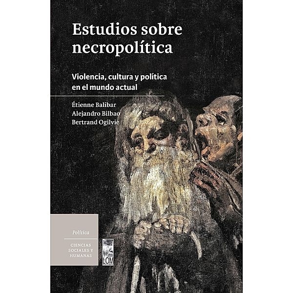 Estudios sobre necropolítica, Etienne Balibar, Bertrand Ogilvie