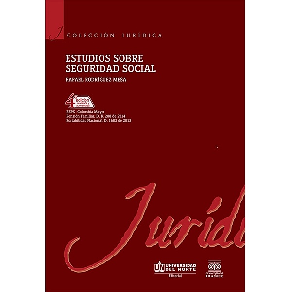 Estudios sobre seguridad social 4 Ed / Colección Jurídica, Rafael Rodríguez Mesa