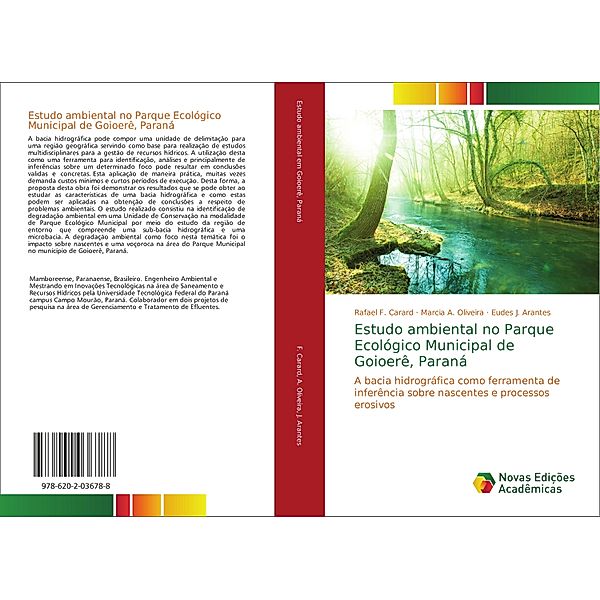 Estudo ambiental no Parque Ecológico Municipal de Goioerê, Paraná, Rafael F. Carard, Marcia A. Oliveira, Eudes J. Arantes