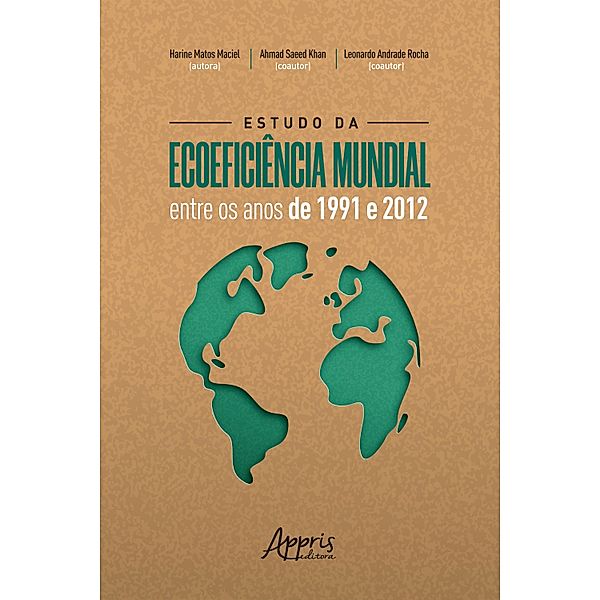 Estudo da Ecoeficiência Mundial entre os Anos de 1991 e 2012, Harine Matos Maciel, Ahmad Saeed Khan, Leonardo Andrade Rocha