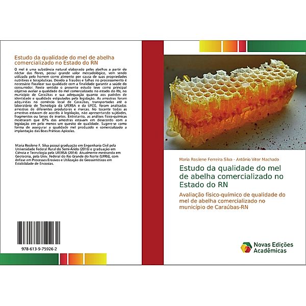 Estudo da qualidade do mel de abelha comercializado no Estado do RN, Maria Rosilene Ferreira Silva, Antônio Vitor Machado
