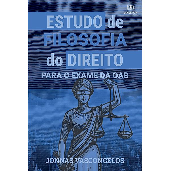 Estudo de Filosofia do Direito para o exame da OAB, Jonnas Vasconcelos