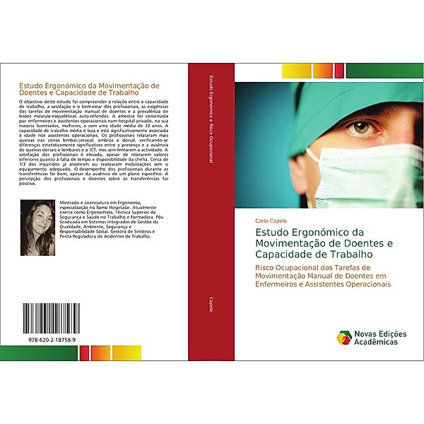 Estudo Ergonómico da Movimentação de Doentes e Capacidade de Trabalho, Carla Capelo