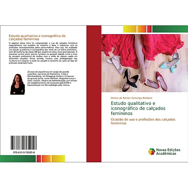 Estudo qualitativo e iconográfico de calçados femininos, Denise de Barros Camargo Barbone