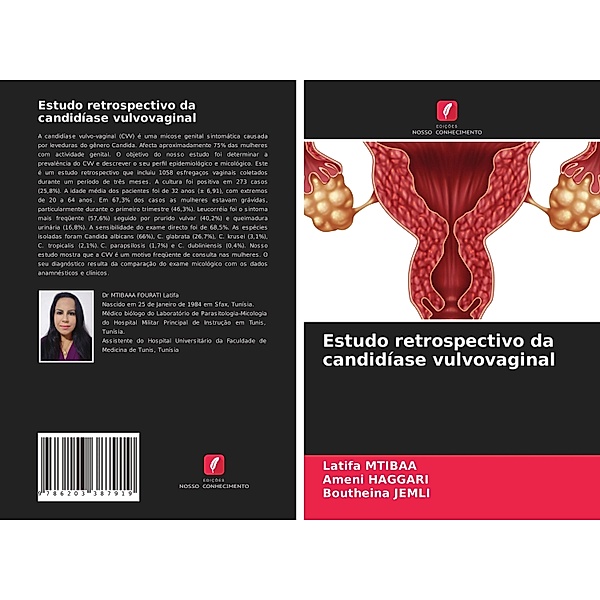 Estudo retrospectivo da candidíase vulvovaginal, Latifa Mtibaa, Ameni HAGGARI, Boutheina Jemli