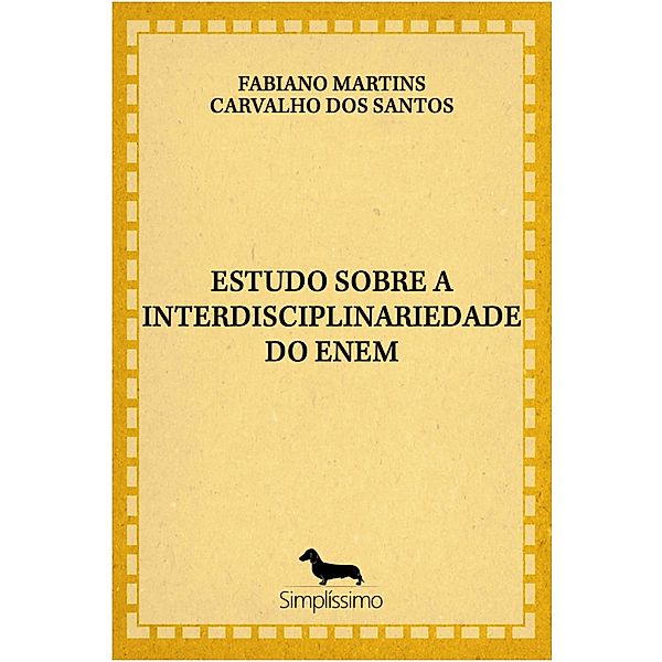 ESTUDO SOBRE A INTERDISCIPLINARIEDADE DO ENEM, Fabiano Martins Carvalho Dos Santos