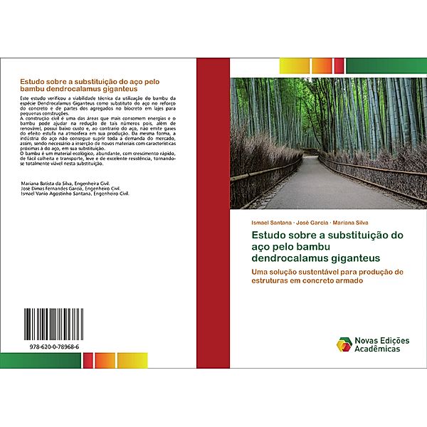 Estudo sobre a substituição do aço pelo bambu dendrocalamus giganteus, Ismael Santana, José García, Mariana Silva