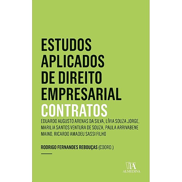 Estudos Aplicados de Direito Empresarial - Contratos / Coleção Insper, Rodrigo Fernandes Rebouças