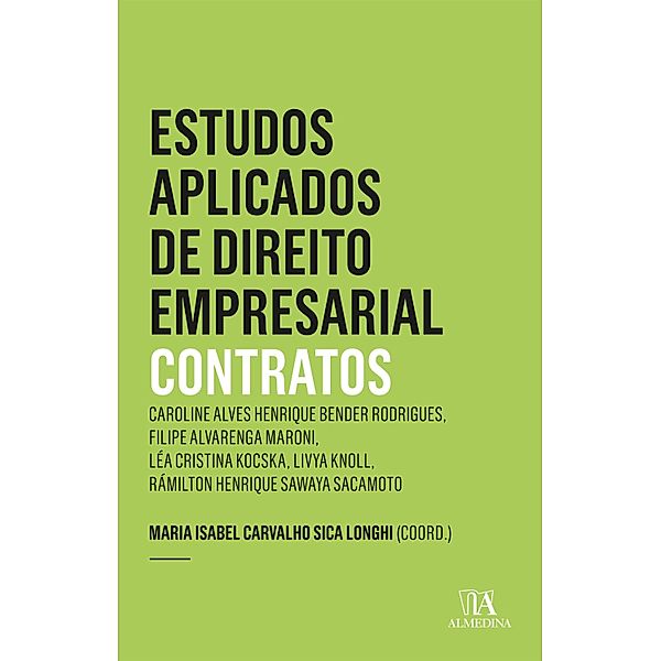 Estudos Aplicados de Direito Empresarial - Contratos 5 ed. / Estudos Aplicados de Direito Empresarial, Maria Isabel Carvalho Sica Longhi