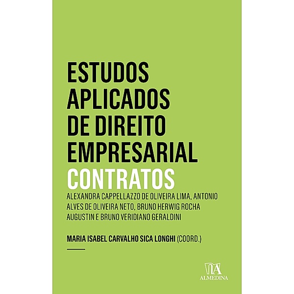 Estudos Aplicados de Direito Empresarial - Contratos 7 ed. / Estudos Aplicados de Direito Empresarial, Maria Isabel Carvalho Sica Longhi