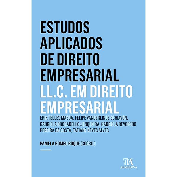 Estudos Aplicados de Direito Empresarial - LL.C. 7 ed. / Estudos Aplicados de Direito Empresarial, Pamela Romeu Roque