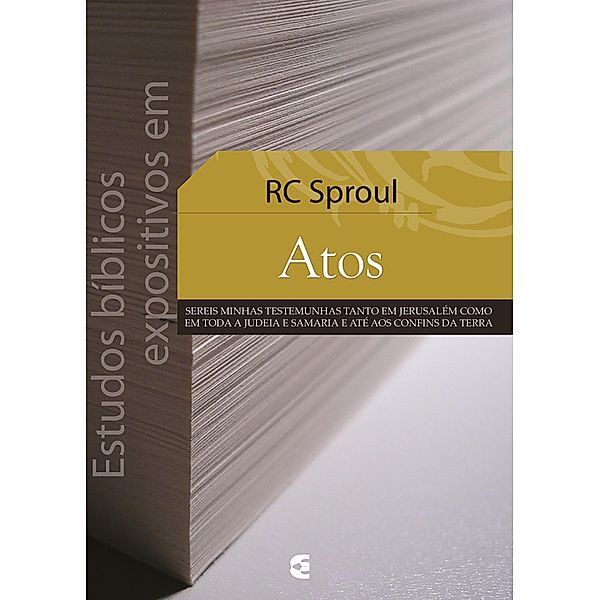 Estudos bíblicos expositivos em Atos / Estudos bíblicos expositivos, R. C. Sproul