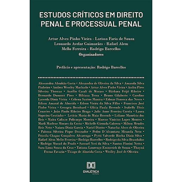 Estudos críticos em Direito Penal e Processual Penal, Artur Alves Pinho Vieira, Larissa Faria de Souza, Rafael Alem Mello Ferreira, Leonardo Avelar Guimarães, Rodrigo Barcellos