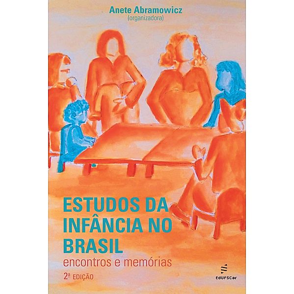 Estudos da infância no Brasil, Anete Abramowicz