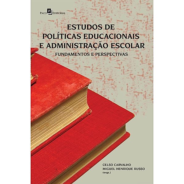 Estudos de políticas educacionais e administração escolar, Celso do Prado Ferraz de Carvalho