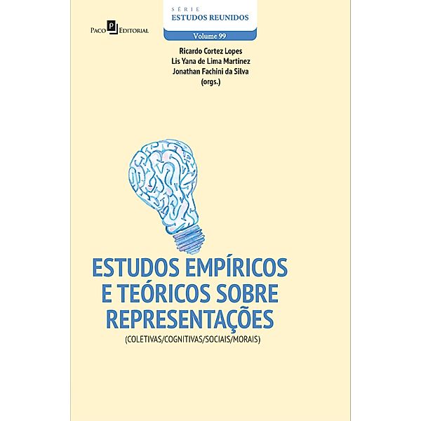 Estudos empíricos e teóricos sobre representações / Série Estudos Reunidos Bd.99, Ricardo Cortez Lopes, Lis Yana De Lima Martinez, Jonathan Fachini da Silva