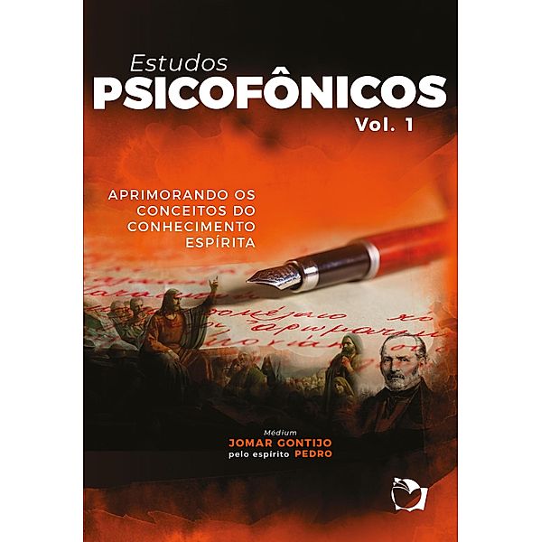 Estudos Psicofônicos: Aprimorando os conceitos do conhecimento Espírita, Jomar Gontijo