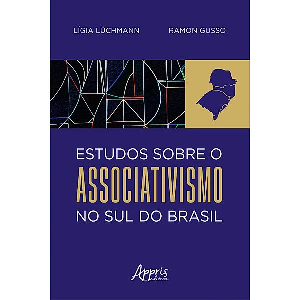 Estudos sobre o Associativismo no Sul do Brasil, Lígia Lüchmann, Ramon Gusso