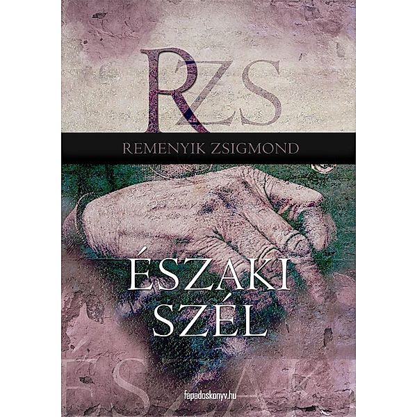 Északi szél, Zsigmond Remenyik