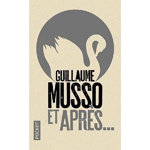 Et après . . ., Guillaume Musso