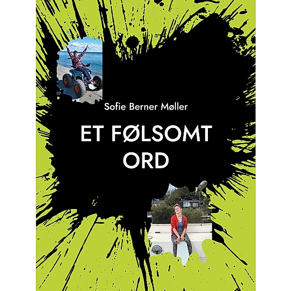 Et følsomt ord, Sofie Berner Møller