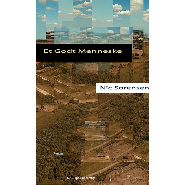 Et Godt Menneske / El Guapo Publishing, Nic Sorensen